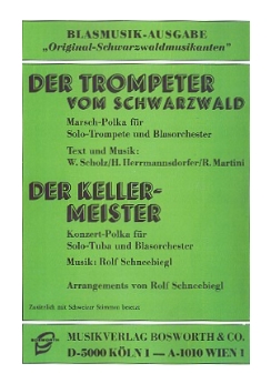 Musiknoten Der Trompeter vom Schwarzwald, Scholz/Der Kellermeister, Schneebiegl