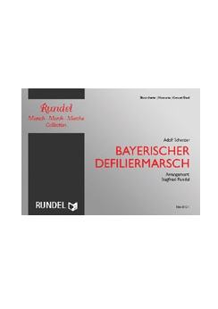 Musiknoten Bayerischer Defiliermarsch, Rundel
