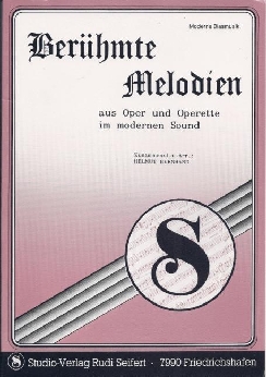 Musiknoten Berühmte Melodien aus Opern und Operetten im modernen Sound, Bernhard