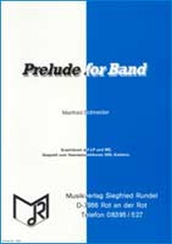 Musiknoten Prelude for Band, Schneider
