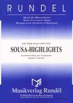 Musiknoten Sousa-Highlights, John Philip Sousa/Manfred Schneider