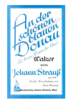 Musiknoten An der schönen blauen Donau, J.Strauß, Opus 314, Kliment