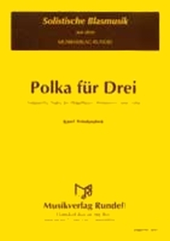 Musiknoten Polka für Drei, Belohoubek