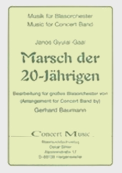 Musiknoten Marsch der 20-Jährigen, Janos Gyulai-Gaal/Gerhard Baumann