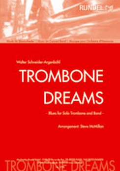 Musiknoten Trombone Dreams, Walter Schneider/McMillan