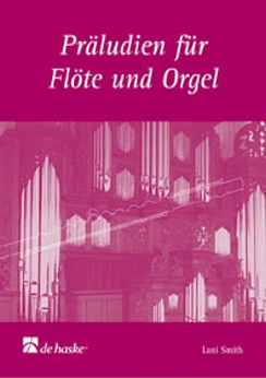 Musiknoten Präludien für Flöte und Orgel, Smith