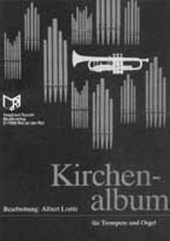 Musiknoten Kirchenalbum für Trompete & Orgel, Loritz