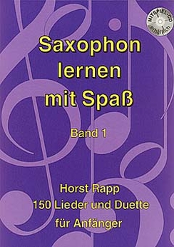 Musiknoten Saxophon lernen mit Spaß, Band 1, Rapp