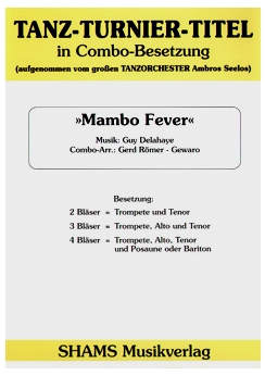 Musiknoten Mambo Fever, Delahaye/Gerd Römer-Gewaro, Combo