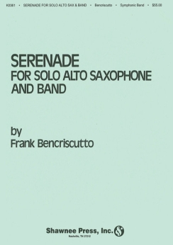 Musiknoten Serenade For Alto-Saxophone And Band, Bencriscutto