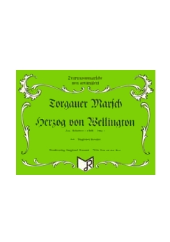 Musiknoten Herzog von Wellington/Torgauer Marsch, N Schubert/Rundel
