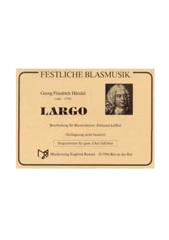 Musiknoten Largo, Händel/E.Löffler (aus 