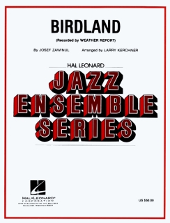 Musiknoten Birdland - Larry Kerchner - Big Band