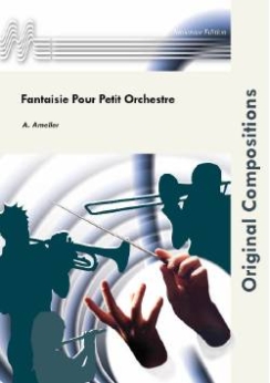 Musiknoten Fantaisie Pour Petit Orchestre D'Harmonie, Ameller