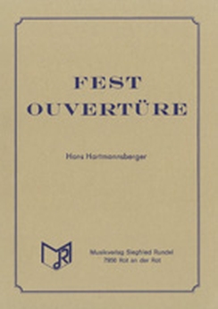 Musiknoten Fest-Ouvertüre, Hartmannsberger