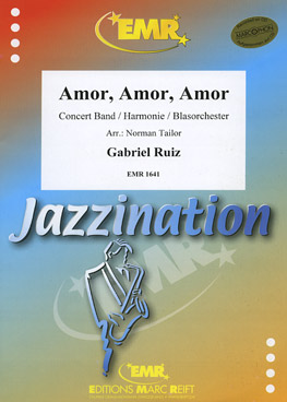 Musiknoten Amor, Amor, Amor, Ruiz/Tailor