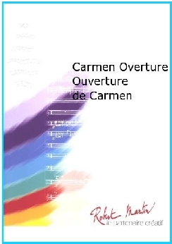 Musiknoten Carmen Overture, Georges Bizet/Jean-Michel Sorlin