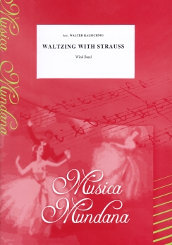 Musiknoten Waltzing with Strauss, Kalischnig