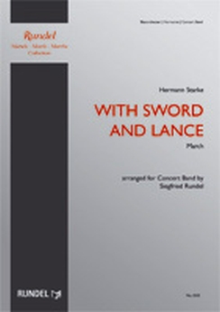 Musiknoten With Sword and Lance, Starke/Rundel