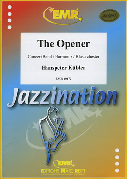 Musiknoten The Opener, Hanspeter Kübler