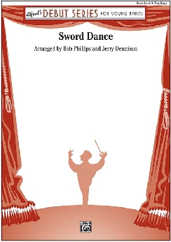 Musiknoten Sword Dance, Bob Philips and Jerry Dennison