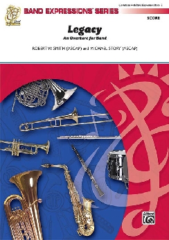 Musiknoten Legacy (An Overture for Band), Robert W. Smith & Michael Story
