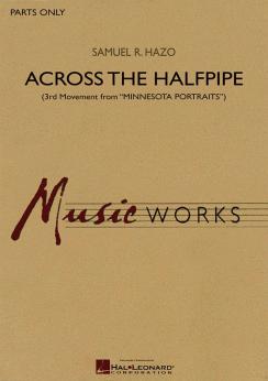 Musiknoten Across the Halfpipe, S. R. Hazo