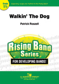 Musiknoten Walkin' the Dog, Patric Roszell