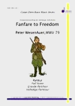 Musiknoten Fanfare to Freedom, Peter Wesenauer