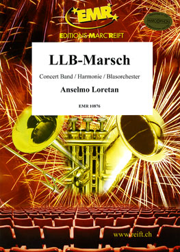 Musiknoten LLB-Marsch, Loretan