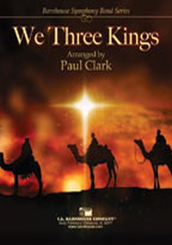 Musiknoten We Three Kings, Paul Clark