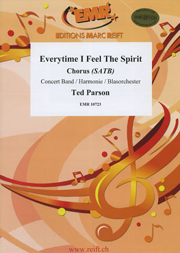 Musiknoten Everytime I Feel The Spirit (Chorus SATB), Parson