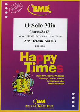 Musiknoten O Sole mio (Chorus SATB), Traditional/Naulais