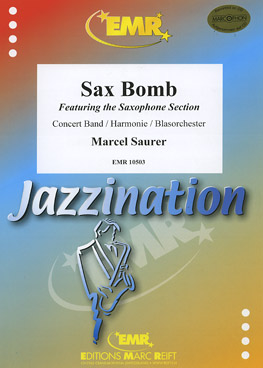 Musiknoten Sax Bomb (Saxophone Section), Saurer