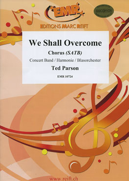 Musiknoten We Shall Overcome (Chorus SATB), Parson