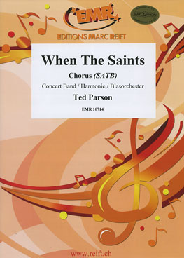 Musiknoten When The Saints (Chorus SATB), Parson