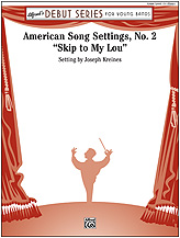 Musiknoten American Song Settings No. 2, Skip to My Lou, Joseph Kreines