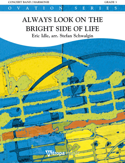 Musiknoten Always look on the Bright Side of Life, Eric Idle/Stefan Schwalgin