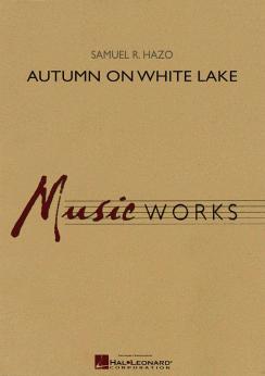 Musiknoten Autumn on White Lake, Samuel R. Hazo