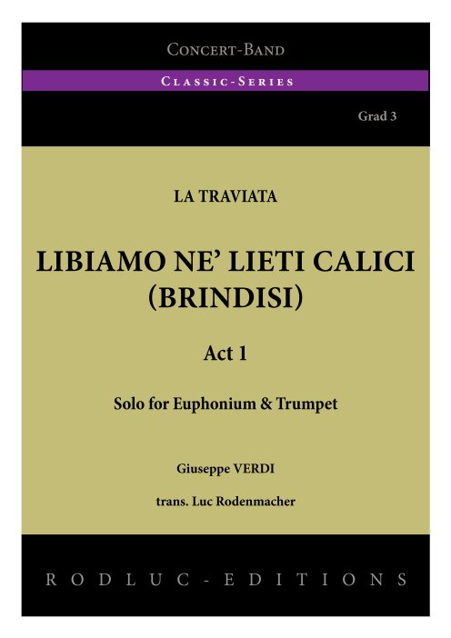 Musiknoten Libiamo ne llieti calici from La Traviata, Giuseppe Verdi/Luc Rodenmacher