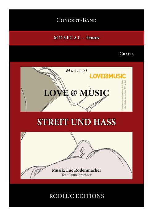 Musiknoten 06. Streit und Hass, Luc Rodenmacher/Texter:Franz Brachner
