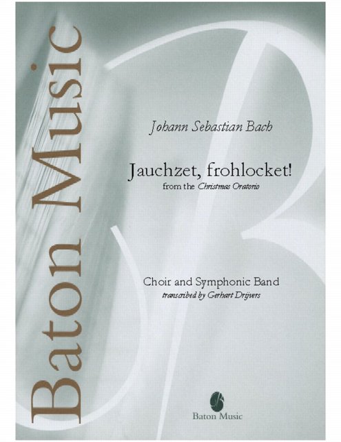 Musiknoten Jauchzet, frohlocket! from the Christmas Oratorio, Bach/Gerhart Drijvers
