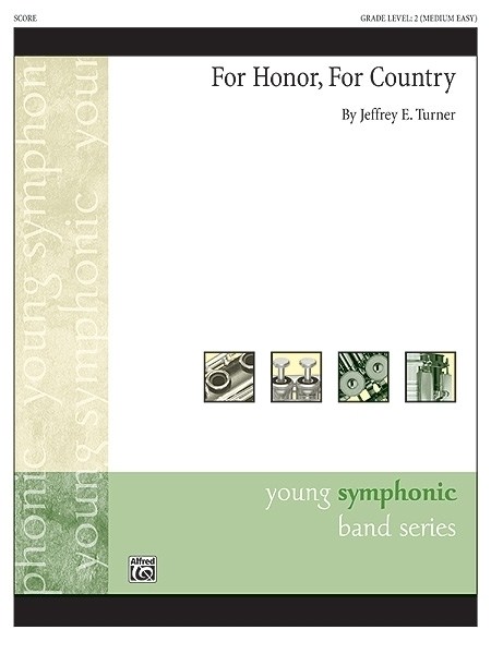 Musiknoten For Honor, For Country, Jeffrey E. Turner