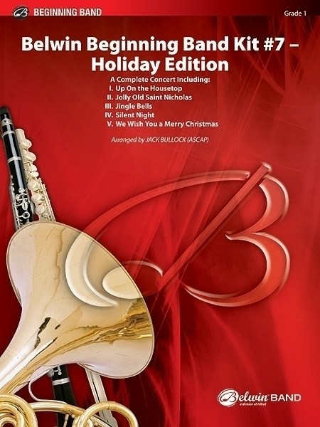 Musiknoten Belwin Beginning Band Kit #7—Holiday Edition, Various, Jack Bullock