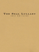 Musiknoten The Seal Lullaby, Eric Whitacre
