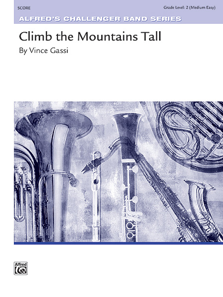 Musiknoten Climb the Mountains Tall, By Vince Gassi