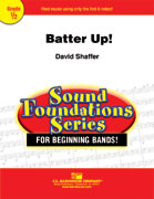 Musiknoten Batter Up! A Sandlot Symphony for Beginning Band and Narrator, David Shaffer