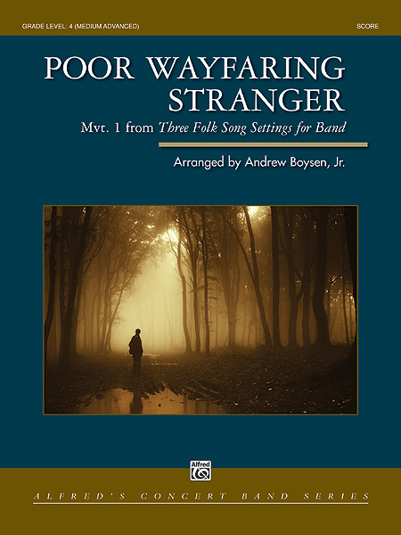 Musiknoten Poor Wayfaring Stranger, Traditional/Andrew Boysen, Jr.