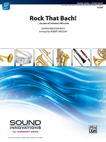 Musiknoten Rock That Bach!, By Johann Sebastian Bach/Robert Sheldon
