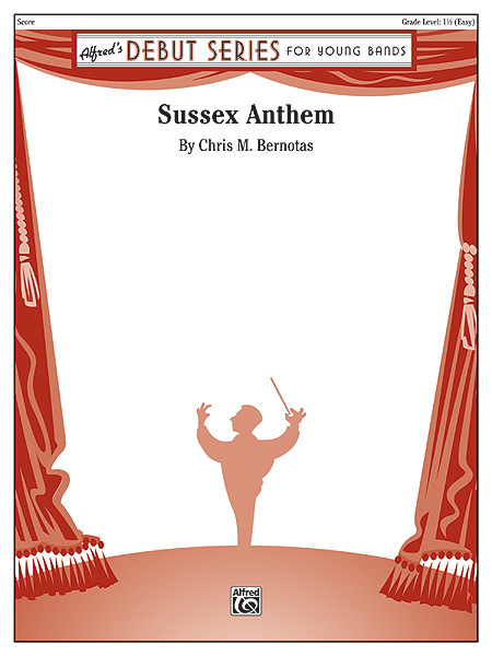 Musiknoten Sussex Anthem, By Chris M. Bernotas